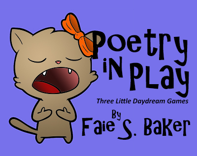 a singing cat: Poetry in Play: Three Little Daydream Games by Faie S. Baker